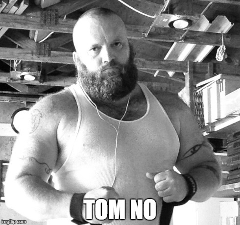 TOM NO | made w/ Imgflip meme maker