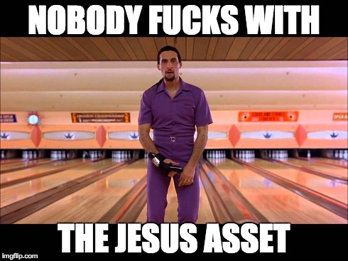 NOBODY F**KS WITH THE JESUS ASSET | made w/ Imgflip meme maker