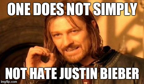 One Does Not Simply | ONE DOES NOT SIMPLY NOT HATE JUSTIN BIEBER | image tagged in memes,one does not simply | made w/ Imgflip meme maker