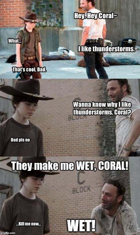 WET! | image tagged in thunderstorms | made w/ Imgflip meme maker