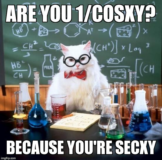 Chemistry Cat Meme | image tagged in memes,chemistry cat,math | made w/ Imgflip meme maker
