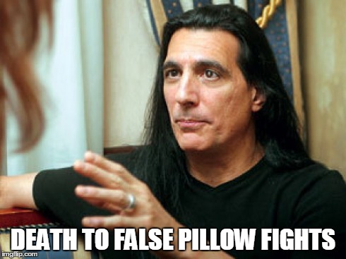 DEATH TO FALSE PILLOW FIGHTS | made w/ Imgflip meme maker