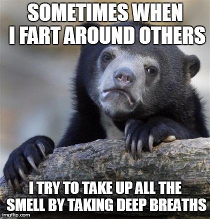image tagged in memes,confession bear | made w/ Imgflip meme maker