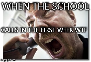 Shouter | WHEN THE SCHOOL CALLS IN THE FIRST WEEK
WTF | image tagged in memes,shouter | made w/ Imgflip meme maker