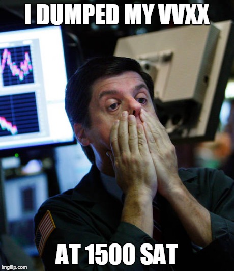 I DUMPED MY VVXX AT 1500 SAT | made w/ Imgflip meme maker