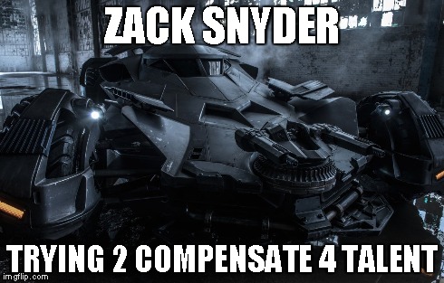 ZACK SNYDER TRYING 2 COMPENSATE
4 TALENT | made w/ Imgflip meme maker
