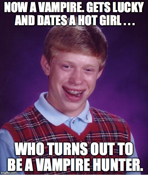 Bad Luck Brian Meme Imgflip