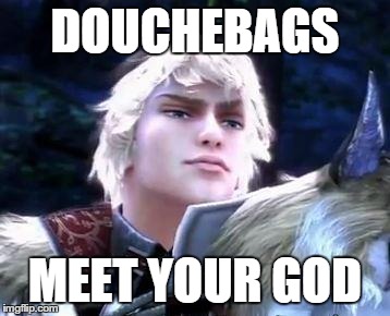 DOUCHEBAGS MEET YOUR GOD | made w/ Imgflip meme maker