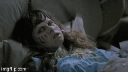 the exorcist | image tagged in gifs,horror | made w/ Imgflip video-to-gif maker