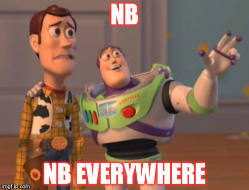 X, X Everywhere Meme | NB NB EVERYWHERE | image tagged in memes,x x everywhere | made w/ Imgflip meme maker