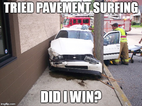 TRIED PAVEMENT SURFING DID I WIN? | made w/ Imgflip meme maker
