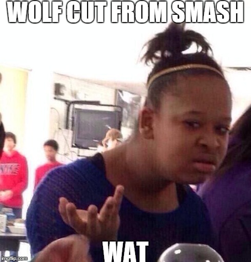 Black Girl Wat | WOLF CUT FROM SMASH WAT | image tagged in memes,black girl wat | made w/ Imgflip meme maker