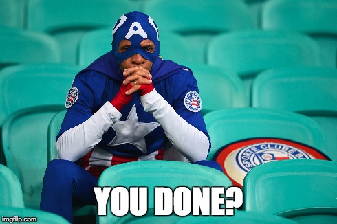 YOU DONE? | made w/ Imgflip meme maker