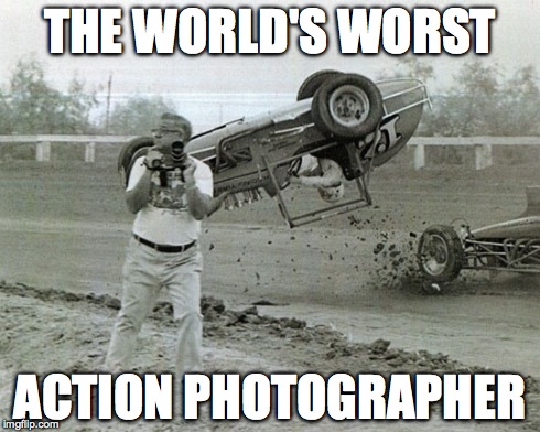 No...over THERE! | THE WORLD'S WORST ACTION PHOTOGRAPHER | image tagged in fail | made w/ Imgflip meme maker