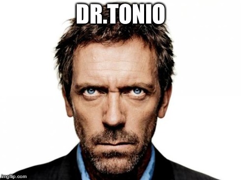 DR.TONIO | image tagged in chirurgie | made w/ Imgflip meme maker