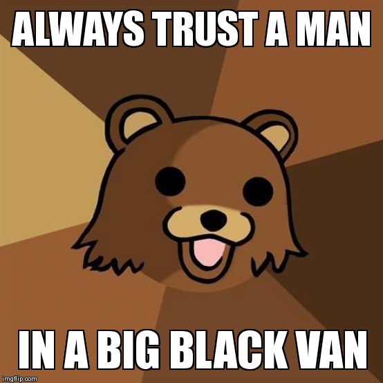 Pedobear Meme | image tagged in memes,pedobear | made w/ Imgflip meme maker
