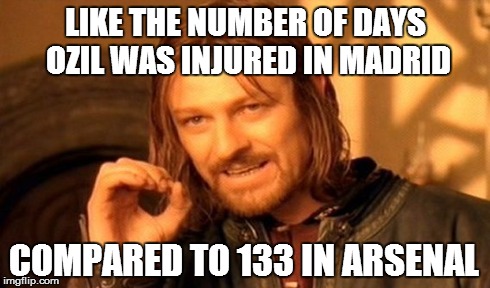One Does Not Simply | LIKE THE NUMBER OF DAYS OZIL WAS INJURED IN MADRID COMPARED TO 133 IN ARSENAL | image tagged in memes,one does not simply | made w/ Imgflip meme maker