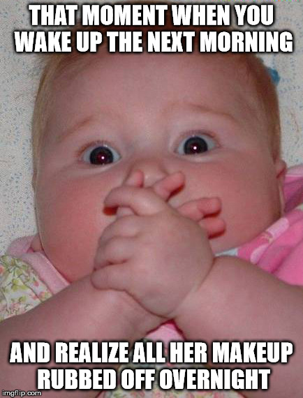 THAT MOMENT WHEN YOU WAKE UP THE NEXT MORNING AND REALIZE ALL HER MAKEUP RUBBED OFF OVERNIGHT | image tagged in awkward moment | made w/ Imgflip meme maker