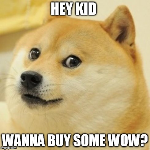 Doge Meme | HEY KID WANNA BUY SOME WOW? | image tagged in memes,doge | made w/ Imgflip meme maker