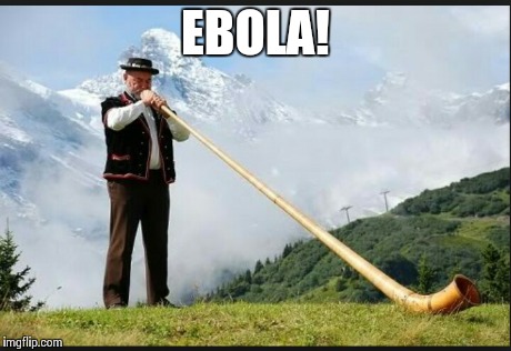 EBOLA! | made w/ Imgflip meme maker