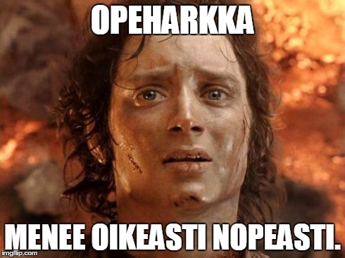 It's Finally Over | OPEHARKKA MENEE OIKEASTI NOPEASTI. | image tagged in memes,its finally over | made w/ Imgflip meme maker