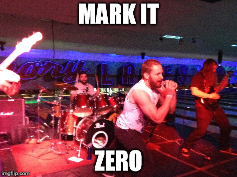 MARK IT ZERO | made w/ Imgflip meme maker