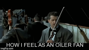 OilerFAN | HOW I FEEL AS AN OILER FAN | image tagged in gifs | made w/ Imgflip video-to-gif maker