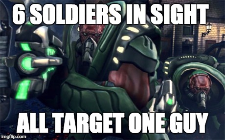 6 SOLDIERS IN SIGHT ALL TARGET ONE GUY | image tagged in gaming | made w/ Imgflip meme maker
