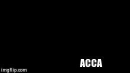 ACCA | image tagged in gifs | made w/ Imgflip video-to-gif maker