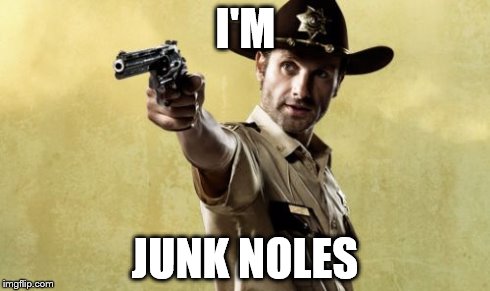 Rick Grimes | I'M JUNK NOLES | image tagged in memes,rick grimes | made w/ Imgflip meme maker