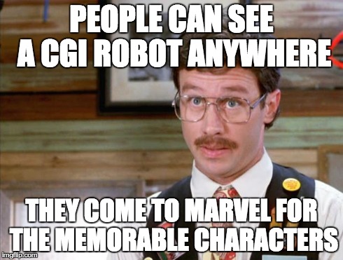 Office Space Mike Judge | PEOPLE CAN SEE A CGI ROBOT ANYWHERE THEY COME TO MARVEL FOR THE MEMORABLE CHARACTERS | image tagged in office space mike judge | made w/ Imgflip meme maker