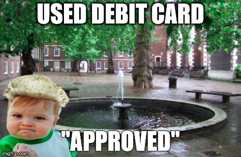USED DEBIT CARD "APPROVED" | made w/ Imgflip meme maker