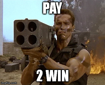 PAY 2 WIN | made w/ Imgflip meme maker