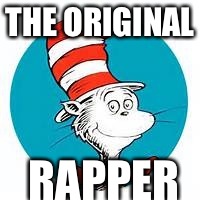 ROD LEE | THE ORIGINAL RAPPER | image tagged in rap | made w/ Imgflip meme maker
