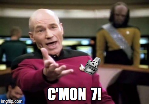 Picard Wtf | C'MON  7! | image tagged in memes,picard wtf | made w/ Imgflip meme maker
