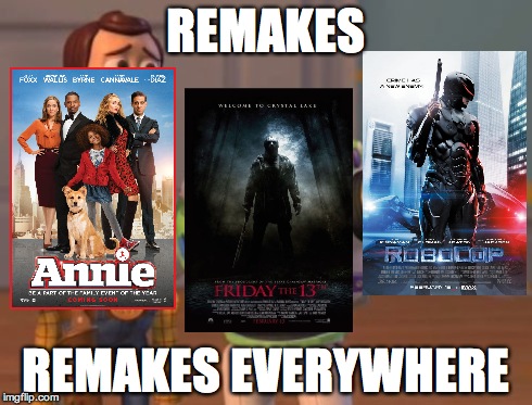 May contain spoilers  | REMAKES REMAKES EVERYWHERE | image tagged in memes,x x everywhere | made w/ Imgflip meme maker