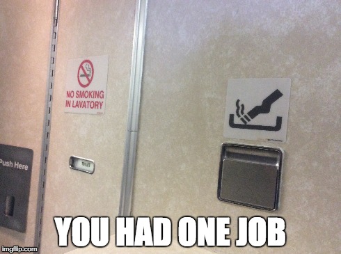 Fail Plane | YOU HAD ONE JOB | image tagged in fail,signs/billboards | made w/ Imgflip meme maker