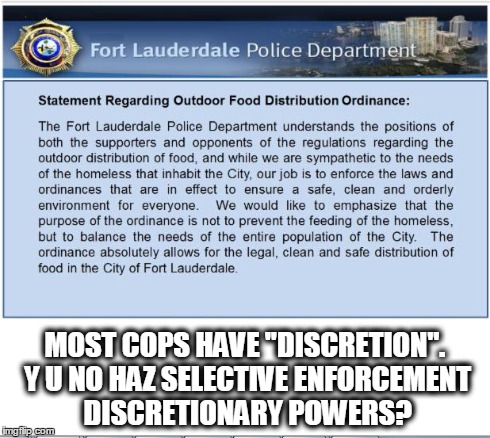 MOST COPS HAVE "DISCRETION". Y U NO HAZ SELECTIVE ENFORCEMENT DISCRETIONARY POWERS? | made w/ Imgflip meme maker