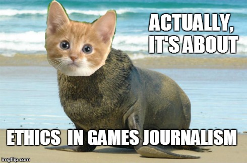 ACTUALLY, IT'S ABOUT ETHICS 
IN GAMES JOURNALISM | made w/ Imgflip meme maker