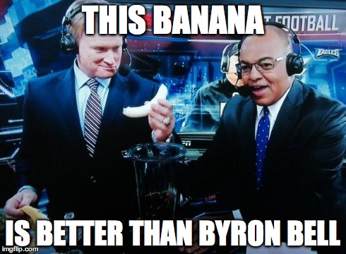 THIS BANANA IS BETTER THAN BYRON BELL | made w/ Imgflip meme maker