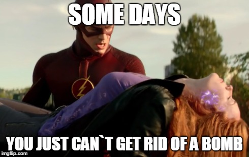 SOME DAYS YOU JUST CAN`T GET RID OF A BOMB | made w/ Imgflip meme maker