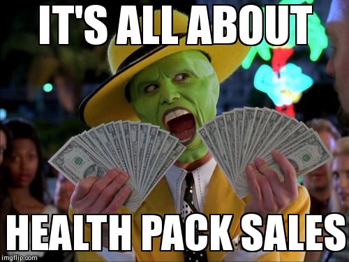 Money Money Meme | IT'S ALL ABOUT  HEALTH PACK SALES | image tagged in memes,money money | made w/ Imgflip meme maker