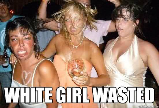 High Quality White girl wasted Blank Meme Template