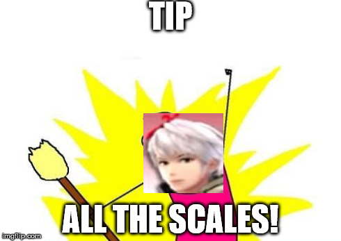 Time to tip the scales! | TIP ALL THE SCALES! | image tagged in memes,x all the y,robin,smash bros,super smash bros,fire emblem | made w/ Imgflip meme maker