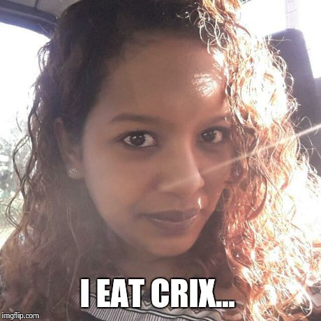 I EAT CRIX... | made w/ Imgflip meme maker