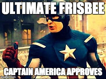 Captain America Approves | ULTIMATE FRISBEE CAPTAIN AMERICA APPROVES | image tagged in captain america approves | made w/ Imgflip meme maker