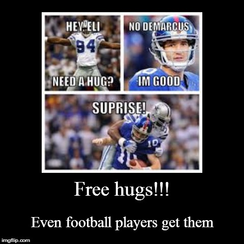 FREE HUGS!!! | image tagged in funny,demotivationals | made w/ Imgflip demotivational maker
