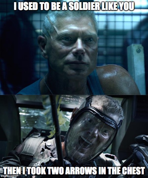 Quaritch from Avatar | I USED TO BE A SOLDIER LIKE YOU THEN I TOOK TWO ARROWS IN THE CHEST | image tagged in meme,avatar | made w/ Imgflip meme maker