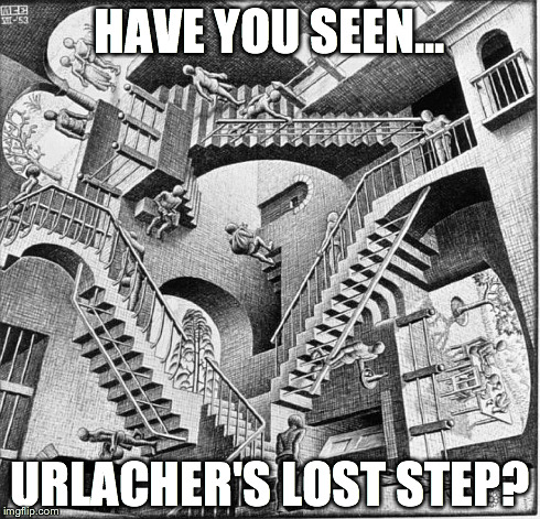 HAVE YOU SEEN... URLACHER'S LOST STEP? | made w/ Imgflip meme maker
