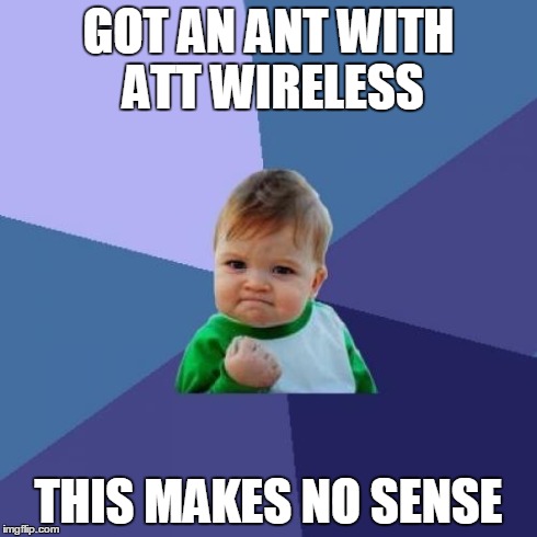 Success Kid | GOT AN ANT WITH ATT WIRELESS THIS MAKES NO SENSE | image tagged in memes,success kid | made w/ Imgflip meme maker